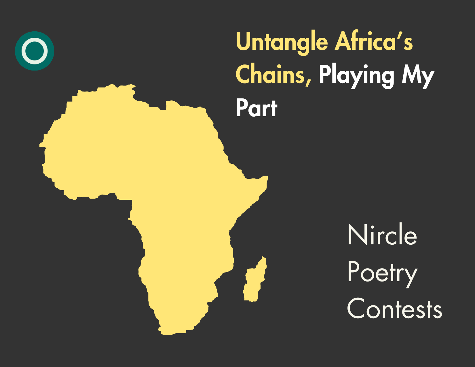 🔁 Mmachukwu  Joy ReCircled: New Poetry Contest: Untangle Africa’s Chains, Playing My Part