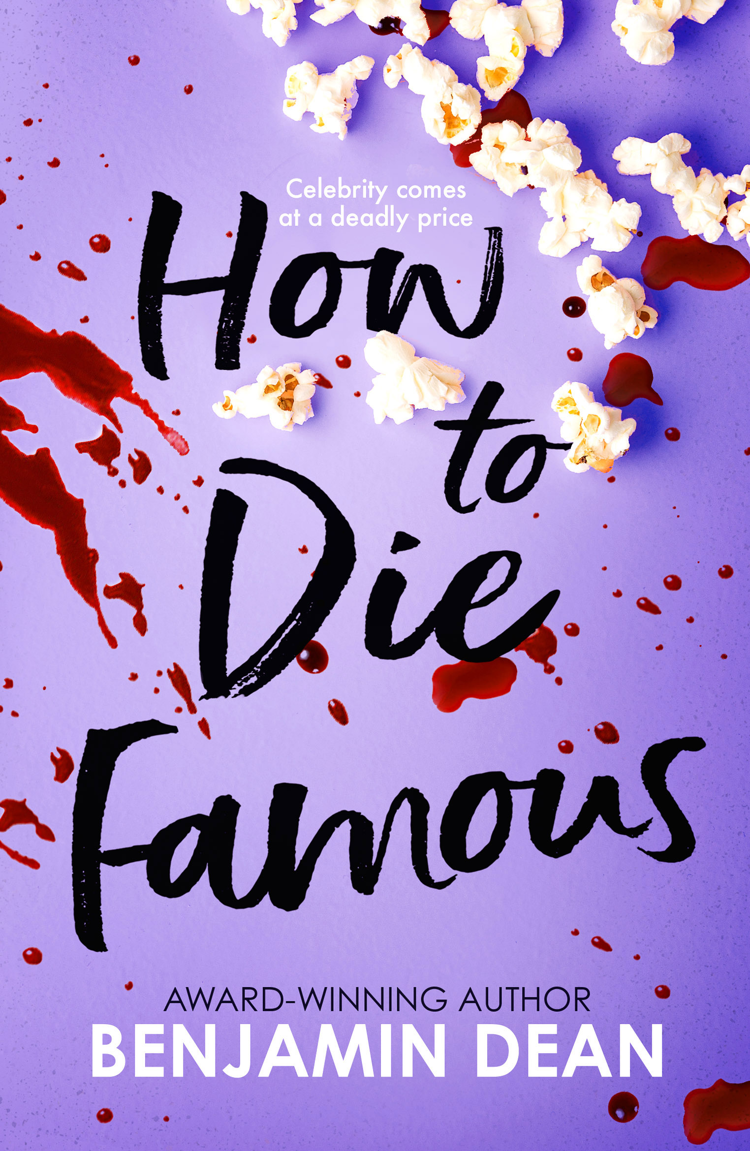 BOOK REVIEW — HOW TO DIE FAMOUS 