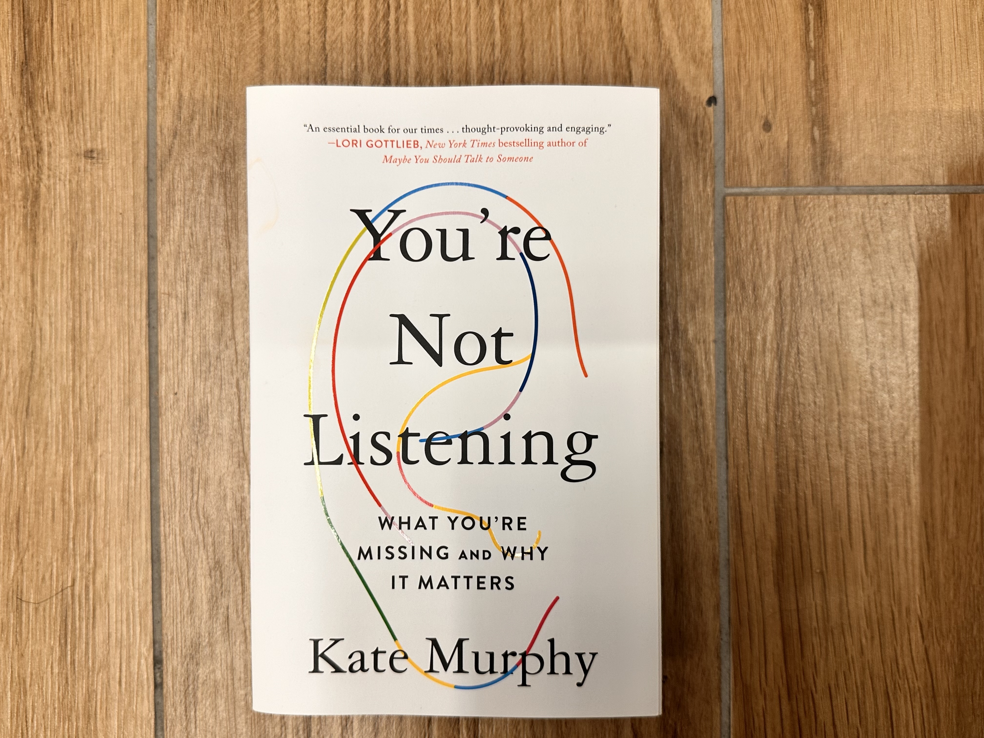 Listening Matters: Why We’re Not Listening—and Why It Matters