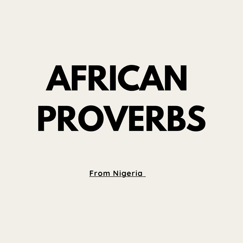 AFRICAN PROVERBS 