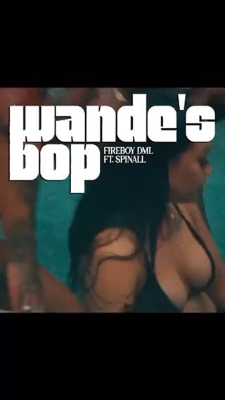  'wande's bop' visualizer out now.
cc: fireboydml