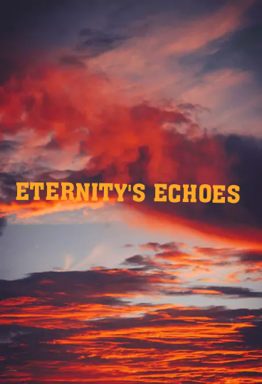 ETERNITY'S ECHOES