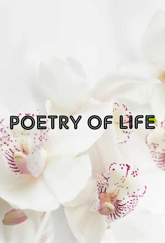 POETRY OF LIFE 
